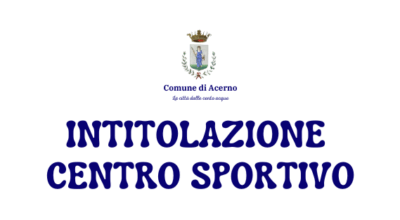 INTITOLAZIONE CENTRO SPORTIVO