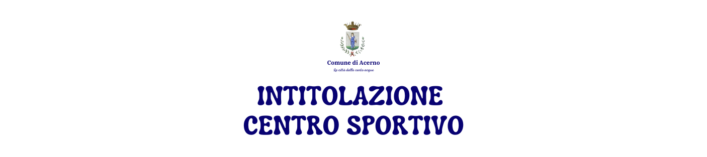 INTITOLAZIONE CENTRO SPORTIVO