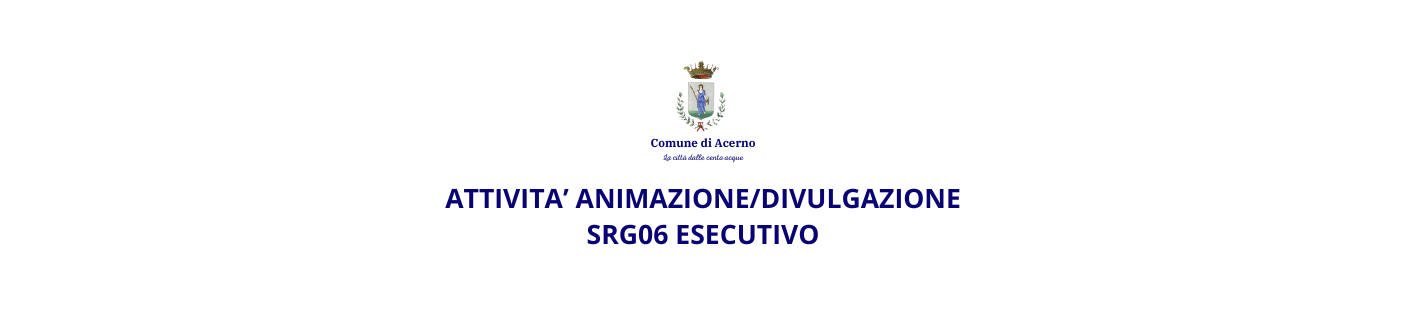 ATTIVITA’ DI ANIMAZIONE/DIVULGAZIONE SRG06 ESECUTIVO