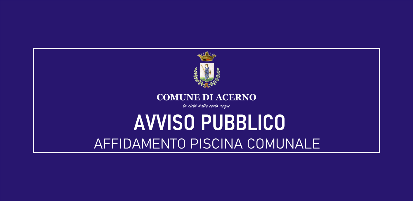 AFFIDAMENTO IN CONCESSIONE DELLA GESTIONE DELL’IMPIANTO SPORTIVO ”PISCINA COMUNALE”